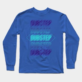 dubstep Long Sleeve T-Shirt